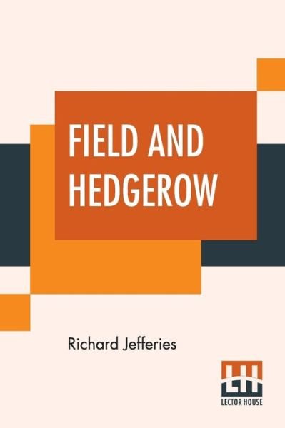 Cover for Richard Jefferies · Field And Hedgerow (Paperback Book) (2019)