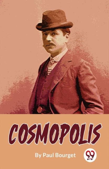 Cover for Paul Bourget · Cosmopolis (Paperback Book) (2023)