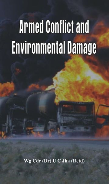 Cover for Dr. U. C. Jha · Armed Conflict and Environmental Damage (Taschenbuch) [2 Revised edition] (2015)