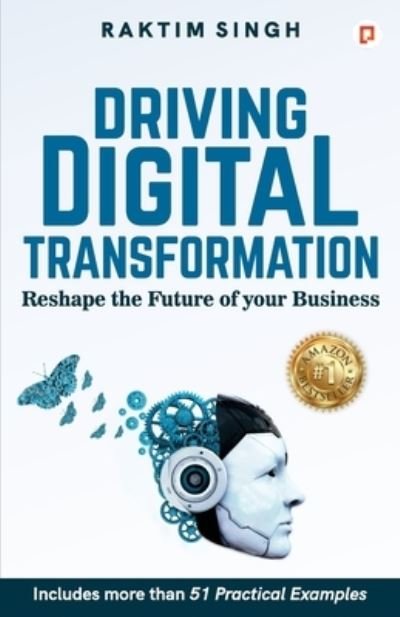 Cover for Raktim Singh · Driving Digital Transformation (Pocketbok) (2020)