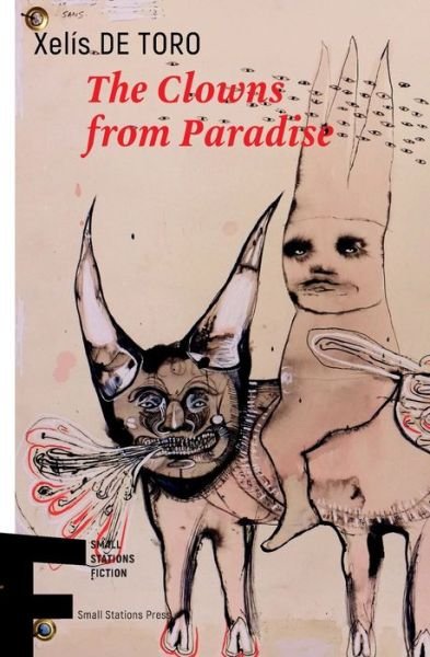 Cover for Xelis de Toro · The Clowns from Paradise (Pocketbok) (2022)