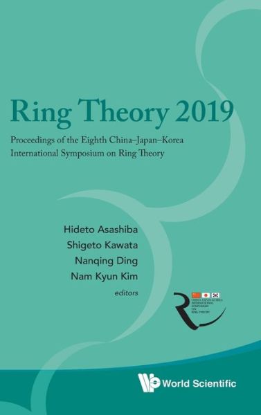 Cover for Hideto Asashiba · Ring Theory 2019 - Proceedings Of The Eighth China-japan-korea International Symposium On Ring Theory (Inbunden Bok) (2021)