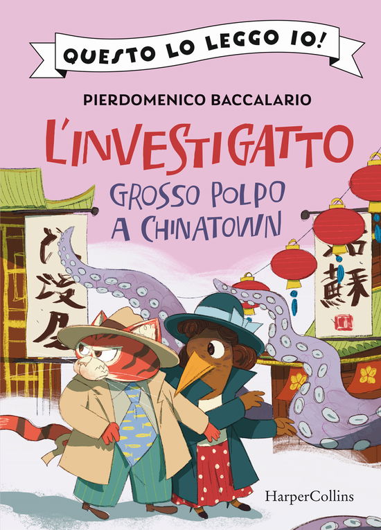 Cover for Pierdomenico Baccalario · Grosso Polpo A Chinatown. L'investigatto (Book)