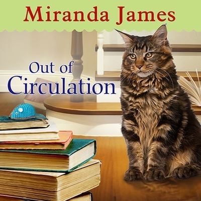 Out of Circulation - Miranda James - Muzyka - Tantor Audio - 9798200049288 - 29 kwietnia 2014