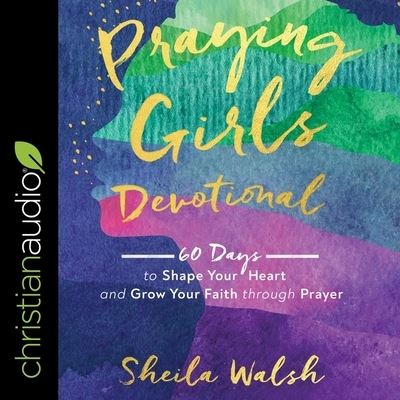 Cover for Sheila Walsh · Praying Girls Devotional (CD) (2020)