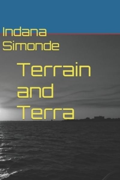 Cover for Indana Simonde · Terrain and Terra (Paperback Book) (2022)