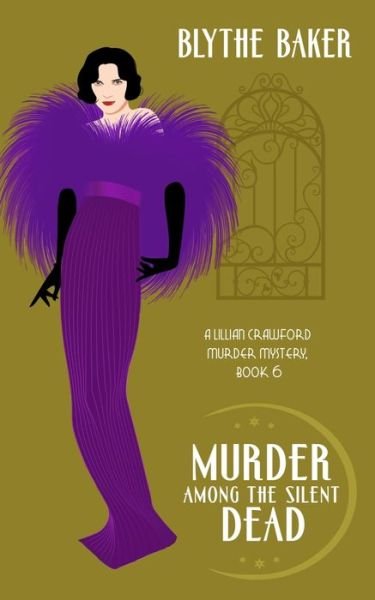 Cover for Blythe Baker · Murder Among the Silent Dead - A Lillian Crawford Murder Mystery (Paperback Bog) (2022)