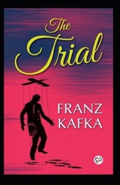 Cover for Franz Kafka · The Trial Annotated (Paperback Book) (2021)