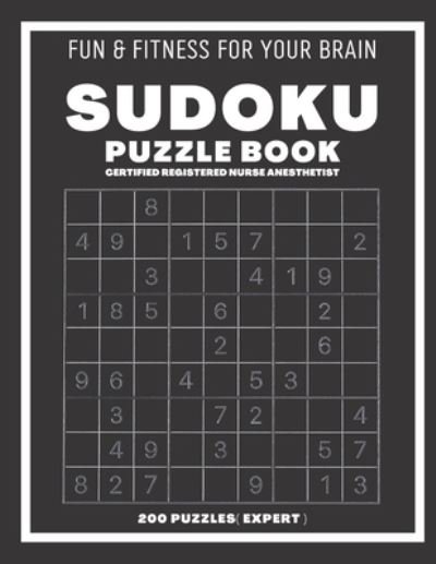 Cover for Sudoking S-K · Sudoku Book For Certified Registered Nurse Anesthetist Expert: 200 Sudoku puzzles With Solutions, Puzzle Type 9x9, 4 of Puzzle Per Page (Taschenbuch) (2021)