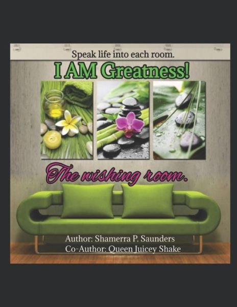 Queen Juicey Shake · I AM Greatness! (Paperback Book) (2020)