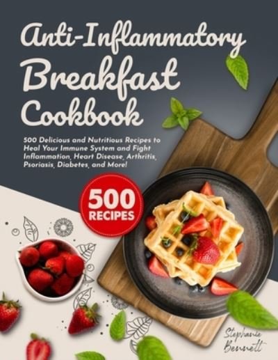 Cover for Stephanie Bennett · Anti-Inflammatory Breakfast Cookbook (Paperback Book) (2020)