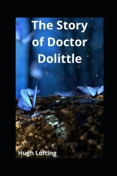 Cover for Hugh Lofting · The Story of Doctor Dolittle illustrated (Paperback Bog) (2021)