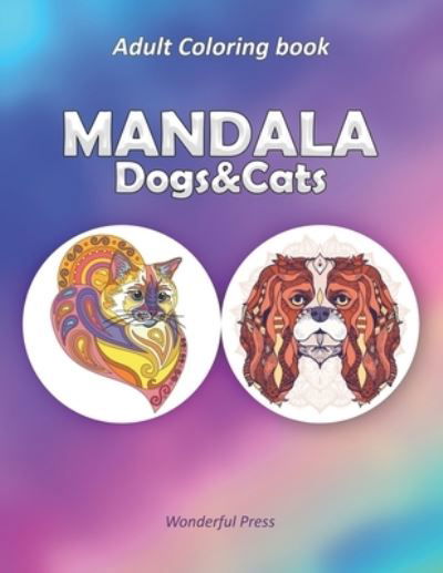 Cover for Wonderful Press · Mandala Dogs &amp; Cats (Paperback Book) (2020)
