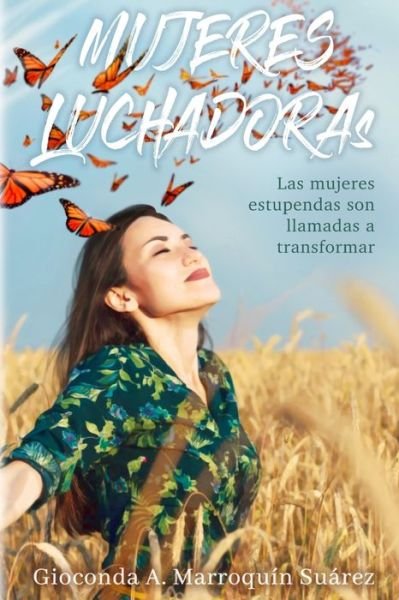 Cover for Gioconda Marroquín Suárez · Mujeres Luchadoras (Paperback Bog) (2020)