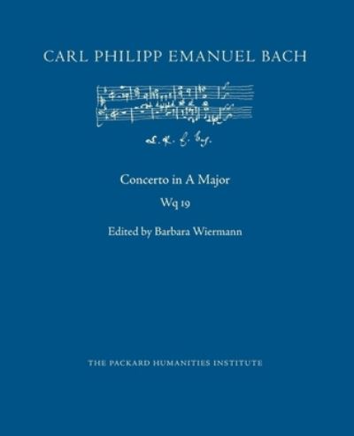 Concerto in A Major, Wq 19 - Carl Philipp Emanuel Bach - Bøker - Independently Published - 9798687242288 - 17. september 2020