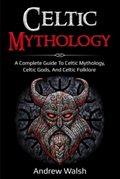 Cover for Andrew Walsh · Celtic Mythology (Paperback Book) (2020)