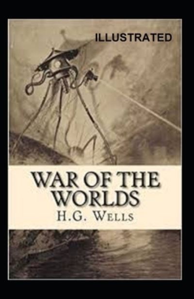 Cover for Herbert George Wells · The War of the Worlds Illustrated (Paperback Book) (2021)