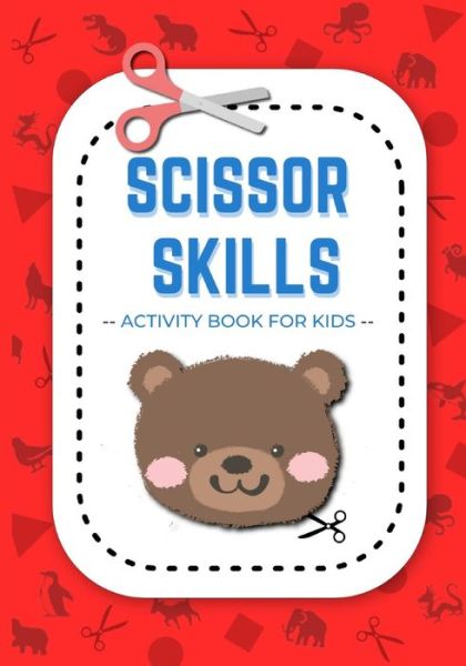 Cover for Kid's Castle · Scissor Skills Activity Book for Kids: A Fun Cut and Paste Workbooks for Preschool and Kids Age 3-5: With Cut and Paste animals (Paperback Book) (2021)