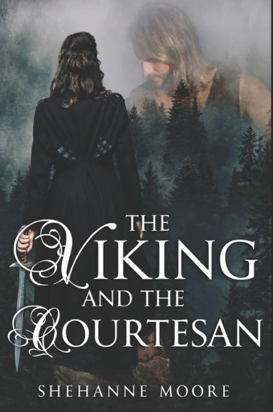 Cover for Shehanne Moore · The VIKING &amp; the COURTESAN (Paperback Book) (2022)
