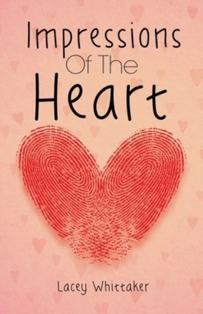 Cover for Lacey Whittaker · Impressions of the Heart (Paperback Book) (2022)