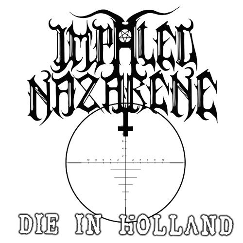 Cover for Impaled Nazarene · Die in Holland (7&quot;) (2014)