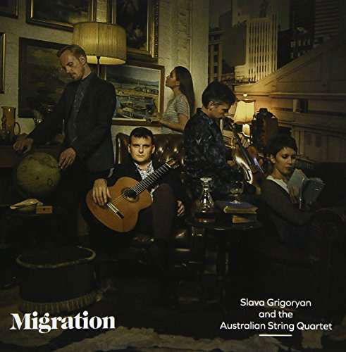 Migration - Slava Grigoryan / Australian String Quartet - Musik - AUSTRALIAN BROADCASTING CORPORATION - 0028948154289 - 7 juli 2017
