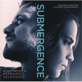 Submergence - Velazquez, Fernando / OST - Musik - SOUNDTRACK/SCORE - 0030206756289 - 4 maj 2018