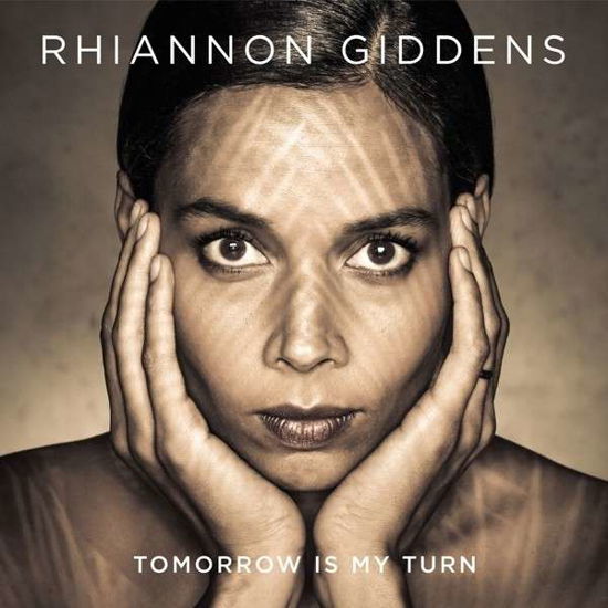 Tomorrow is My Turn - Rhiannon Giddens - Muziek - FOLK - 0075597954289 - 3 maart 2015