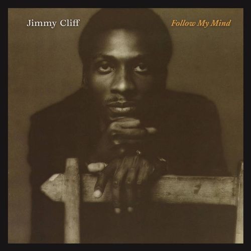 Jimmy Cliff · Follow My Mind (LP) (2022)