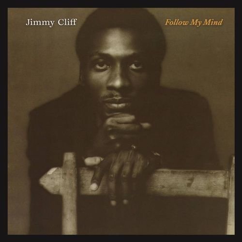 Follow My Mind - Jimmy Cliff - Musik - LAW RECORDS - 0196006342289 - 22. april 2022