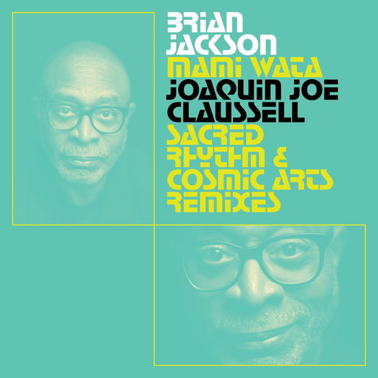 Mami Wata - Joaquin Joe Claussell Sacred Rhythm - Brian Jackson - Musikk - BBE MUSIC - 0197188230289 - 18. august 2023