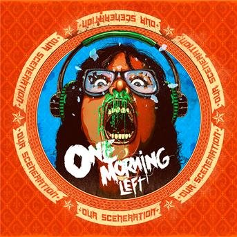 Cover for One Morning Left · Our Sceneration (CD) (2013)