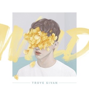Wild - Sivan Troye - Musiikki - Emi Music - 0602547418289 - keskiviikko 13. maaliskuuta 2019