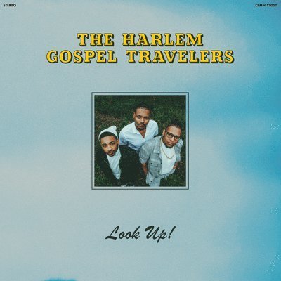 Look Up! - Harlem Gospel Travelers - Music - COLEMINE - 0674862659289 - September 16, 2022