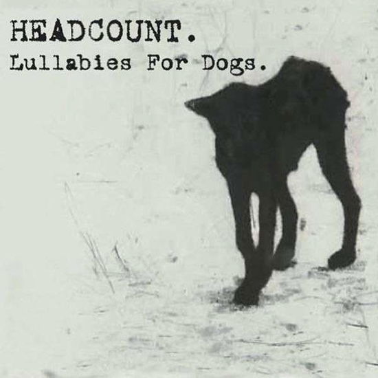 Headcount · Lullabies For Dogs (CD) (2013)