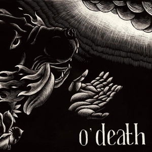 Out Of Hands We Go - O'death - Musik - NORTHERN SPY - 0703610875289 - 7. oktober 2014