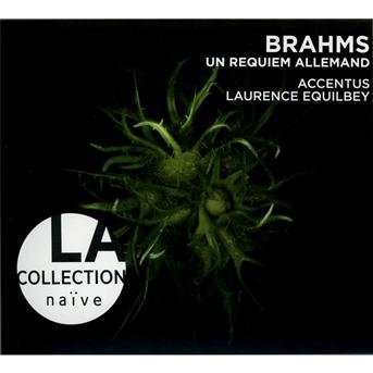 Ein Deutsches Requiem op.45 - Johannes Brahms (1833-1897) - Musik - NAIVE OTHER - 0822186400289 - 12. juli 2013