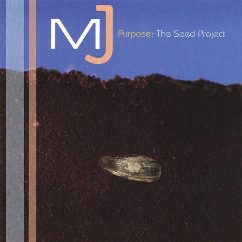 Cover for Mj · Purpose: the Seed Project (CD) (2006)