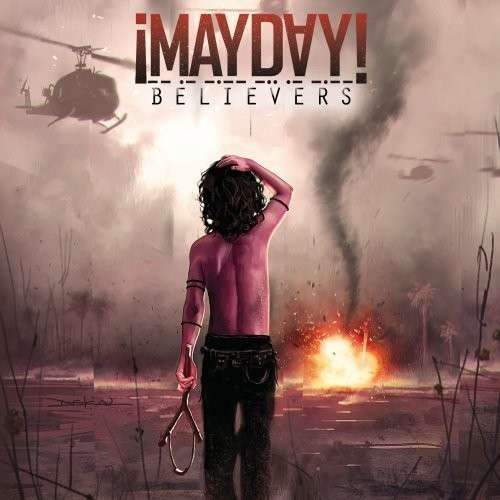 Believers - Mayday - Muziek - STRANGE MUSIC - 0853435003289 - 6 augustus 2013