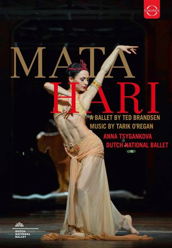 Cover for Tsygankova Anna Dutch National Ballet · Mata Hari - a Ballet in Two Acts by Te (DVD) (2016)