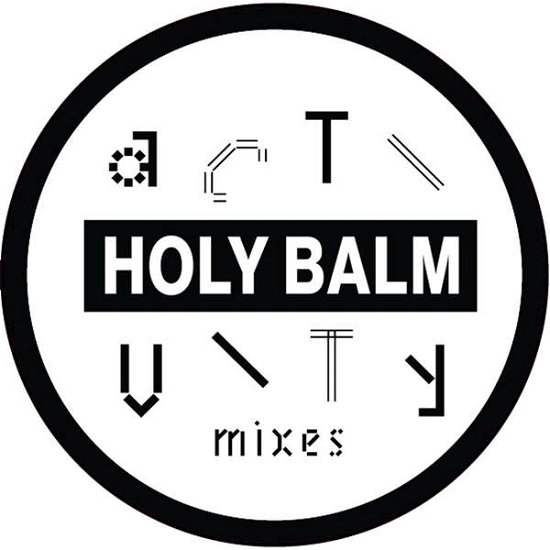 Cover for Holy Balm · Activity Mixes (LP) (2017)