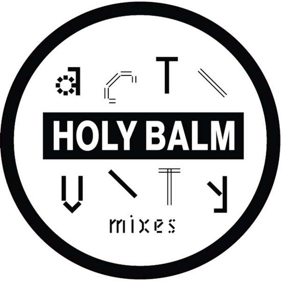 Activity Mixes - Holy Balm - Musik - CHAPTER - 0934334405289 - 4. maj 2017