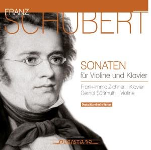 Cover for Schubert / Suessmuth / Zichner · Sonatas for Violin &amp; Piano (CD) [Digipak] (2012)