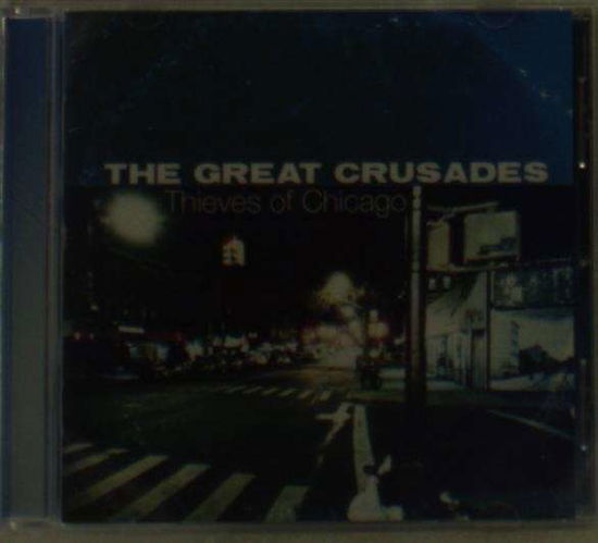 Thieves Of Chicago - Great Crusades - Music - Blue Rose - 4028466306289 - May 22, 2014