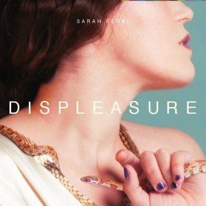 Cover for Sarah Ferri · Displeasure (CD) (2020)