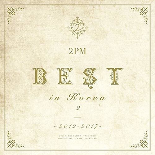 Cover for 2pm · 2pm Best in Korea 2 `2012-2017` &lt;limited&gt; (CD) [Japan Import edition] (2019)