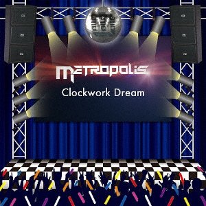 Clockwork Dream - Metropolis - Musik - MPD BM.3 BUSINESS GROUP, INC. - 4580206761289 - 28. marts 2018