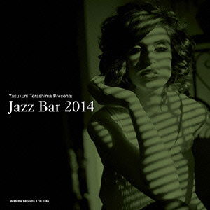 Cover for (Various Artists) · Yasukuni Terashima Presents Jazz Bar 2014 (CD) [Japan Import edition] (2014)