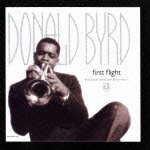 Cover for Donald Byrd · First Flight (CD) [Japan Import edition] (2012)