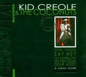 Cover for Kid Creole &amp; the Coconuts · Essential Masters of Kid (CD) (2000)